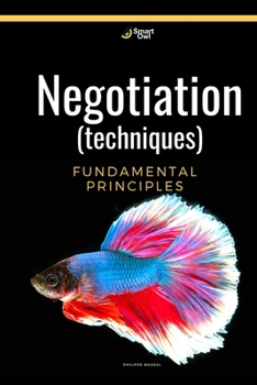 Paperback Negotiation (techniques): Negotiation fundamental principles Book