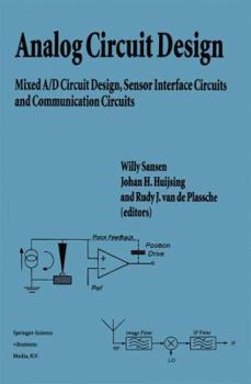 Hardcover Analog Circuit Design: Mixed A/D Circuit Design, Sensor Interface Circuits and Communication Circuits Book