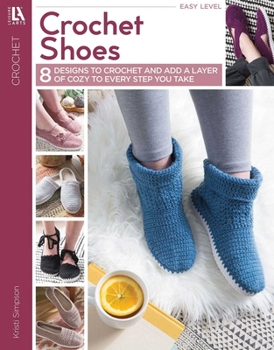 Crochet Shoes: 8 Designs to Crochet and Add a Layer of Cozy to Every Step You Take