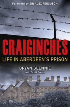 Paperback Craiginches: Life in Aberdeen's Prison Book