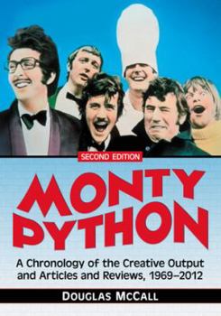 Paperback Monty Python: A Chronology, 1969-2012, 2d ed. Book