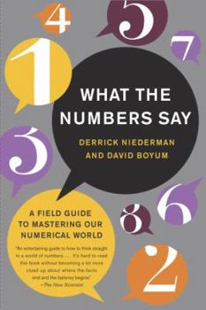 Hardcover What the Numbers Say: A Field Guide to Mastering Our Numerical World Book