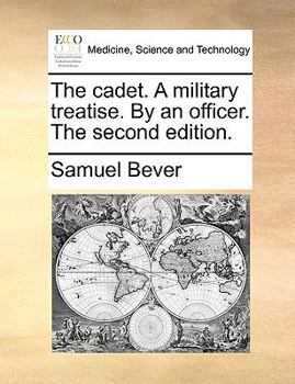 Paperback The Cadet. a Military Treatise. by an Officer. the Second Edition. Book