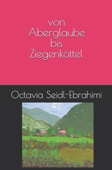 Paperback von Aberglaube bis Ziegenköttel [German] Book