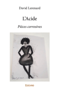 Paperback L'Acide: Pièces corrosives [French] Book