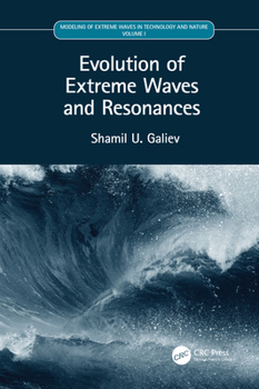 Hardcover Evolution of Extreme Waves and Resonances: Volume I Book