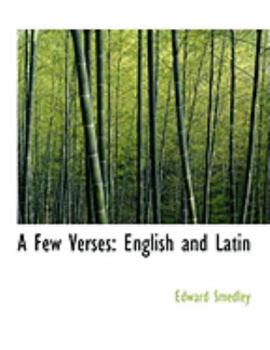 A Few Verses : English and Latin