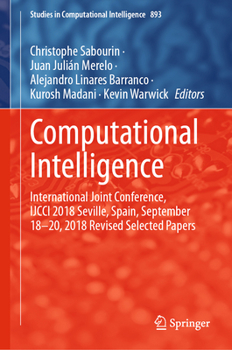 Hardcover Computational Intelligence: International Joint Conference, Ijcci 2018 Seville, Spain, September 18-20, 2018 Revised Selected Papers Book