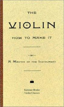 Hardcover The Violin: How To Make It Book