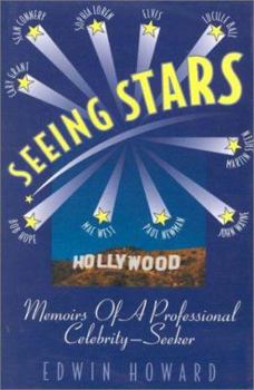 Hardcover Seeing Stars: Memoirs of a Professional Celebrity-Seeker Book