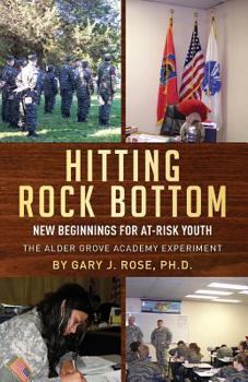 Paperback Hitting Rock Bottom: New Beginnings for At-risk Youth Book