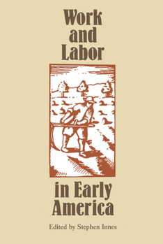Paperback Work and Labor in Early America Book