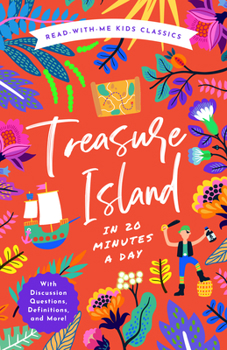 Hardcover Treasure Island in 20 Minutes a Day: A Read-With-Me Book with Discussion Questions, Definitions, and More! Book