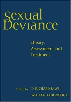 Hardcover Sexual Deviance: Theory, Assessment, and Treatment Book