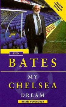 Paperback Ken Bates: My Chelsea Dream Book