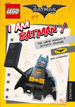 The Lego (R) Batman Movie: I Am Batman! the Dark Knight's Activity Journal