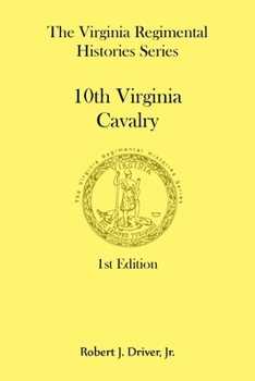 Paperback The Virginia Regimental Histories Series: 10th Virginia Cavalry Book