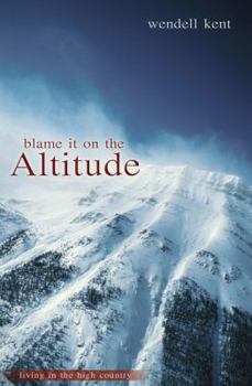 Paperback Blame It On The Altitude Book