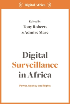 Hardcover Digital Surveillance in Africa: Power, Agency, and Rights Book
