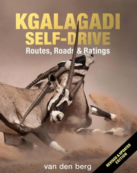 Paperback Kgalagadi Self-Drive: Routes, Roads & Ratings Book
