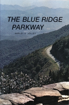Paperback The Blue Ridge Parkway Book