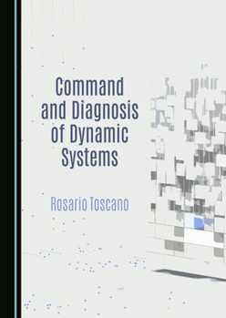 Hardcover Command and Diagnosis of Dynamic Systems Book