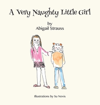Hardcover A Very Naughty Little Girl Book
