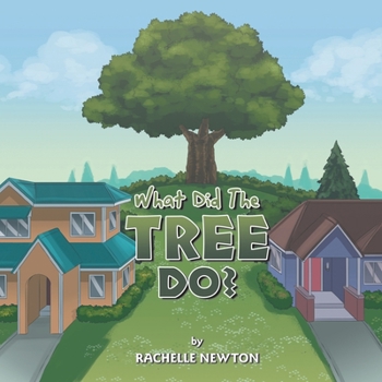 Paperback What Did The Tree Do? Book