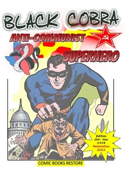 Hardcover Black Cobra: Anti-communist Superhero: America's champion of justice - comic book
