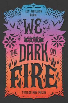 Hardcover We Set the Dark on Fire Book