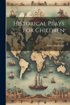 Paperback Historical Plays for Children; Volume 2 Book