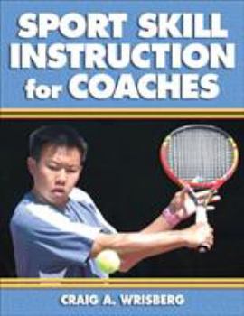 Paperback Sport Skill Instruction for Coaches Book