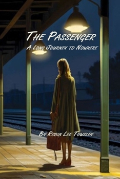 Paperback The Passenger: A Long Journey to Nowhere Book
