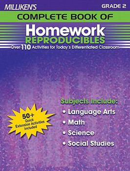 Paperback Milliken's Complete Book of Homework Reproducibles - Grade 2: Over 110 Activities for Today's Differentiated Classroom Book