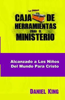 Paperback Alcanzando los Ninos del Mundo para Cristo [Spanish] Book