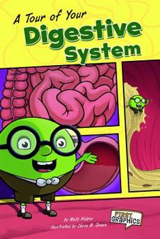 Hardcover A Tour of Your Digestive System Book