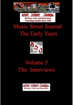 Hardcover Music Street Journal: The Early Years Volume 5 - The Interviews Hard Cover Edition Book