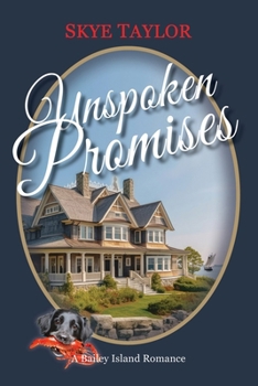 Paperback Unspoken Promises: A Bailey Island Romance Book