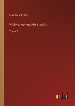 Paperback Historia general de España: Tomo 5 [Spanish] Book