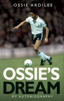 Paperback Ossie's Dream: The Autobiography of a Football Legend Book