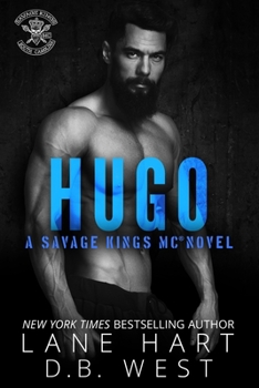 Hugo - Book #8 of the Savage Kings MC - South Carolina