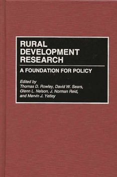 Hardcover Rural Development Research: A Foundation for Policy Book