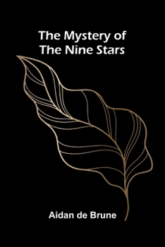 The Mystery of the Nine Stars