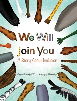 Hardcover We Will Join You: A Book About Inclusion Book