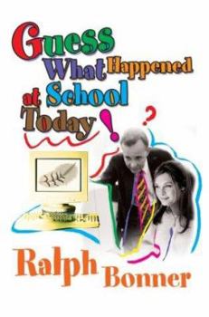 Paperback Guess What Happened at School Today! Book