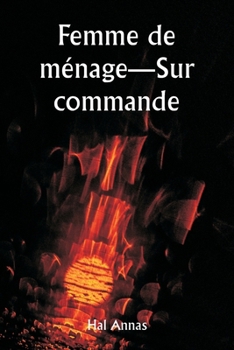 Paperback Femme de ménage-Sur commande [French] Book