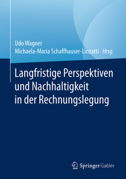 Hardcover Langfristige Perspektiven Und Nachhaltigkeit in Der Rechnungslegung [German] Book