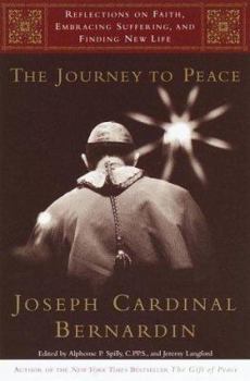 Hardcover The Journey to Peace: Reflections on Faith, Embracing Suffering, and Finding New Life Book