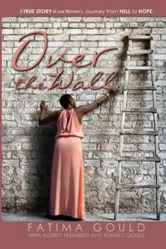 Paperback Over The Wall: From Hell to Hope Book