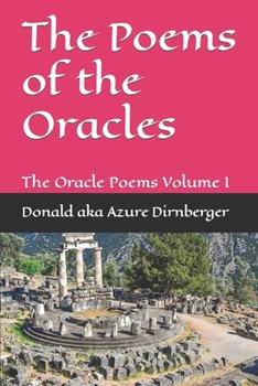 Paperback The Poems of the Oracles: The Oracle Poems Volume I Book